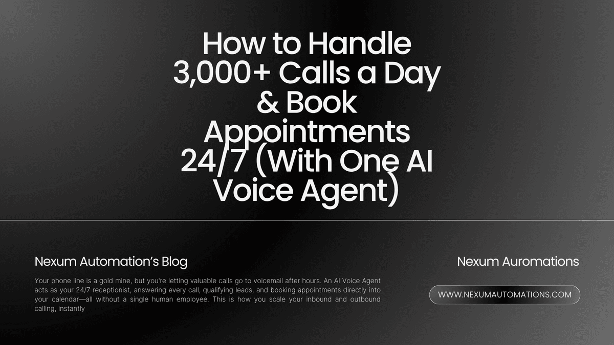 How to Handle 3,000+ Calls a Day & Book Appointments 24/7 (With One AI Voice Agent)