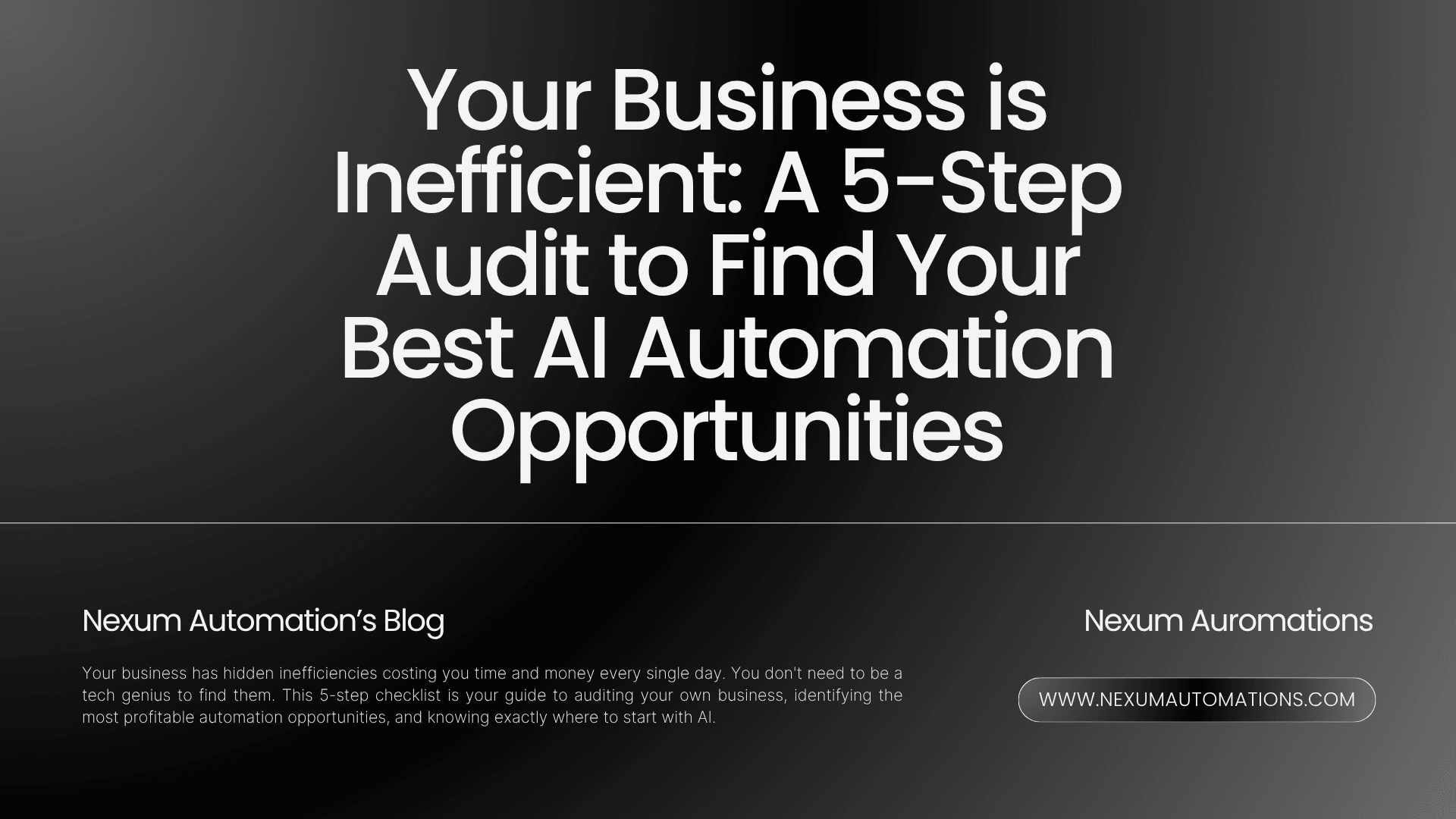 5-Step Audit to Find Best AI Automation Opportunities