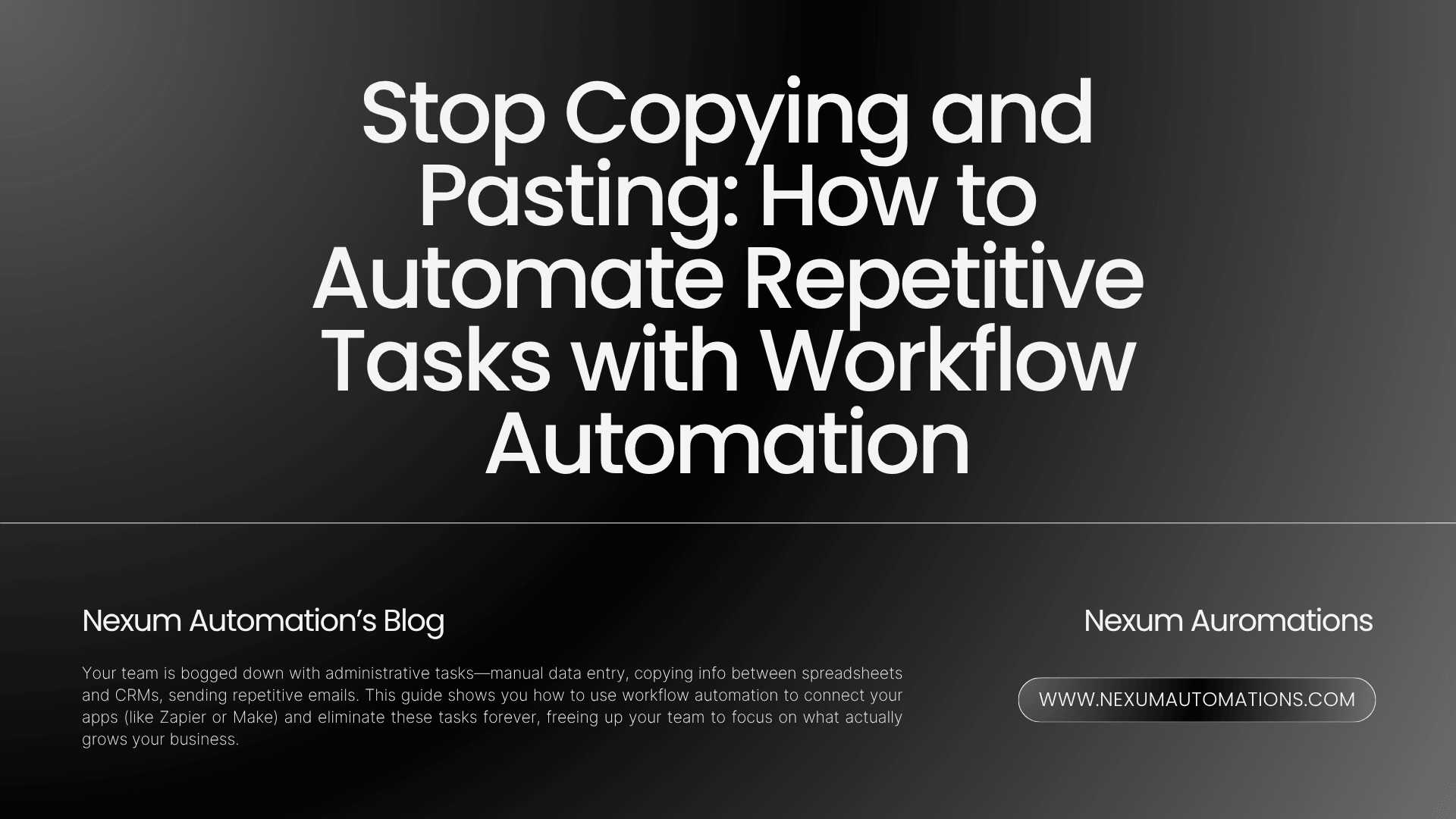 Stop Copy-Pasting: Automate Repetitive Tasks Now Stop Copy-Pasting: Automate Repetitive Tasks Now