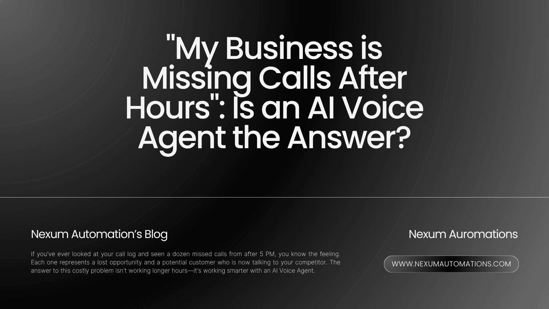 "My Business is Missing Calls After Hours": Is an AI Voice Agent the Answer?